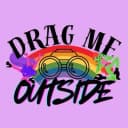 Drag Me Outside